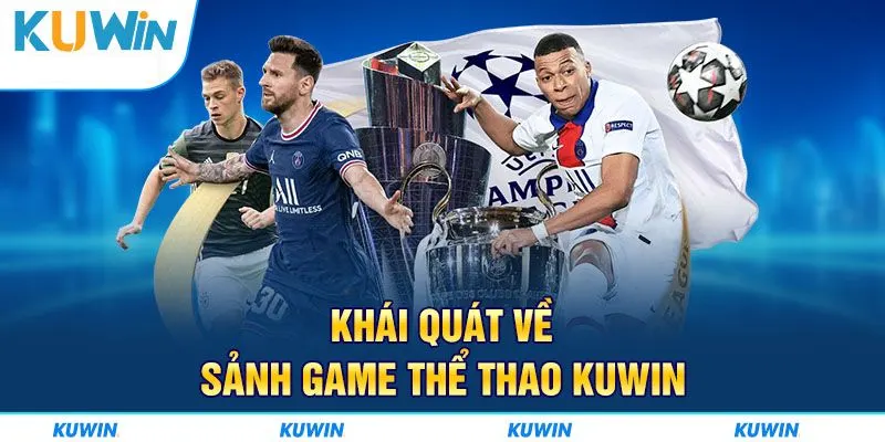 Tìm hiểu sảnh thể thao Kuwin có gì thú vị?